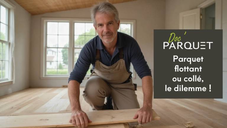 Parquet flottant ou collé, le dilemme !
